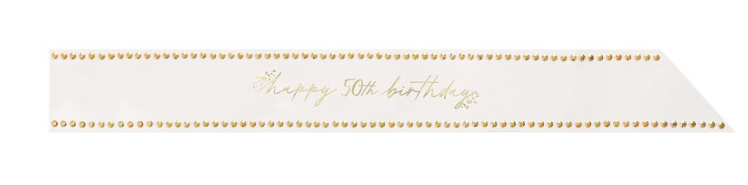 Happy 50th Birthday Sash