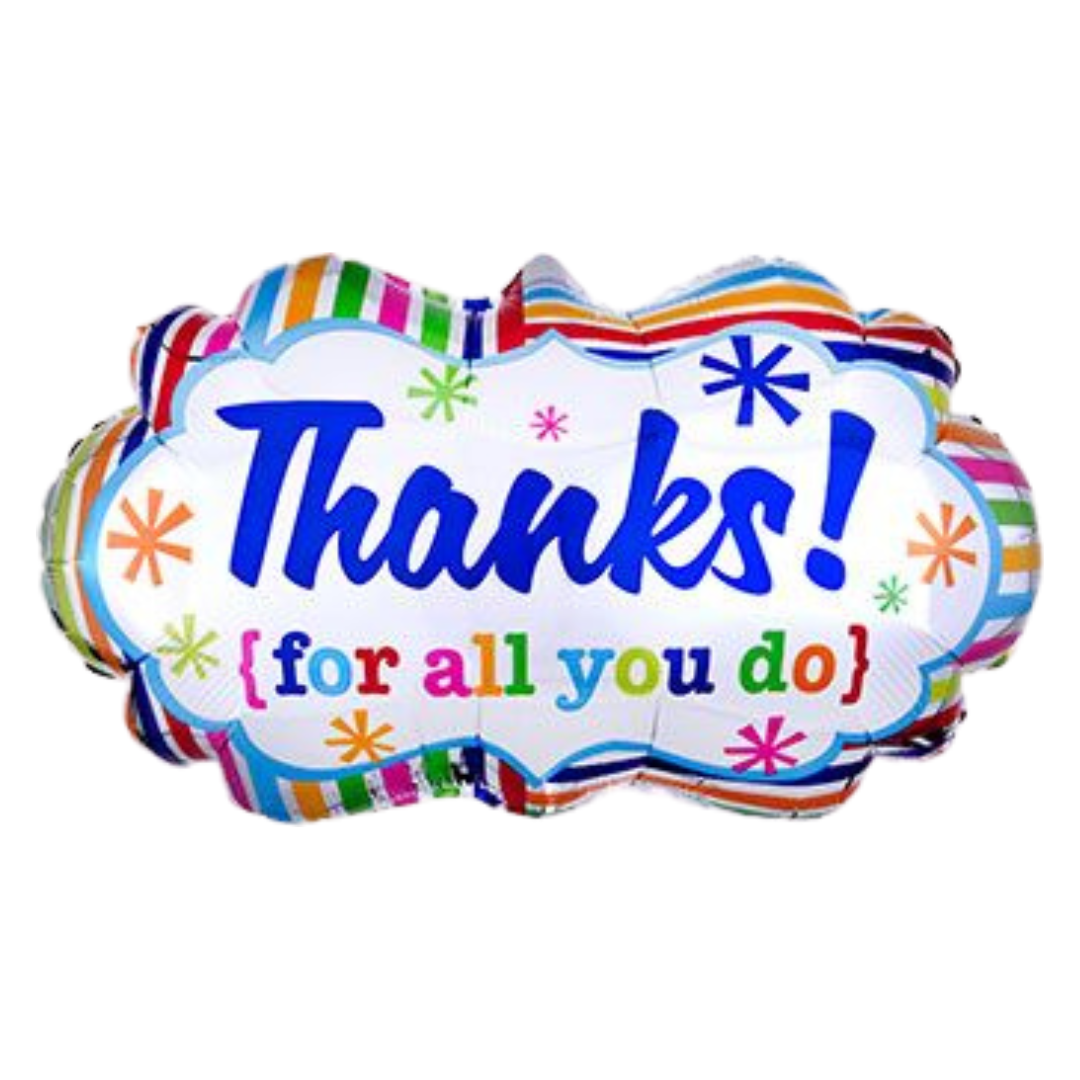 27" MARQUEE THANKS FOR ALL YOU DO!