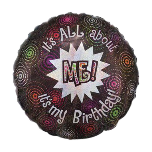 18"  It's All About Me It's My Birthday Balloon